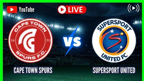 cape town spurs vs supersport united
